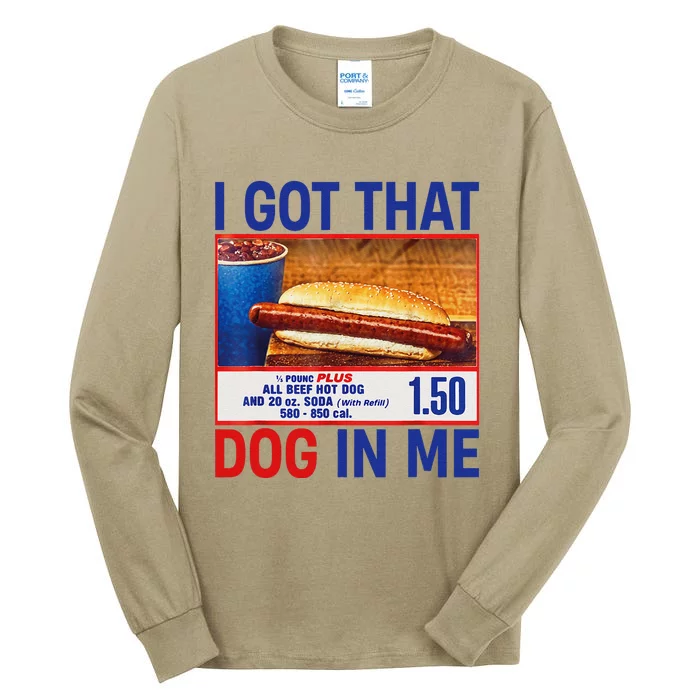 I Got That Dog In Me Funny Hotdogs Combo 4th Of July Dad Mom Tall Long Sleeve T-Shirt