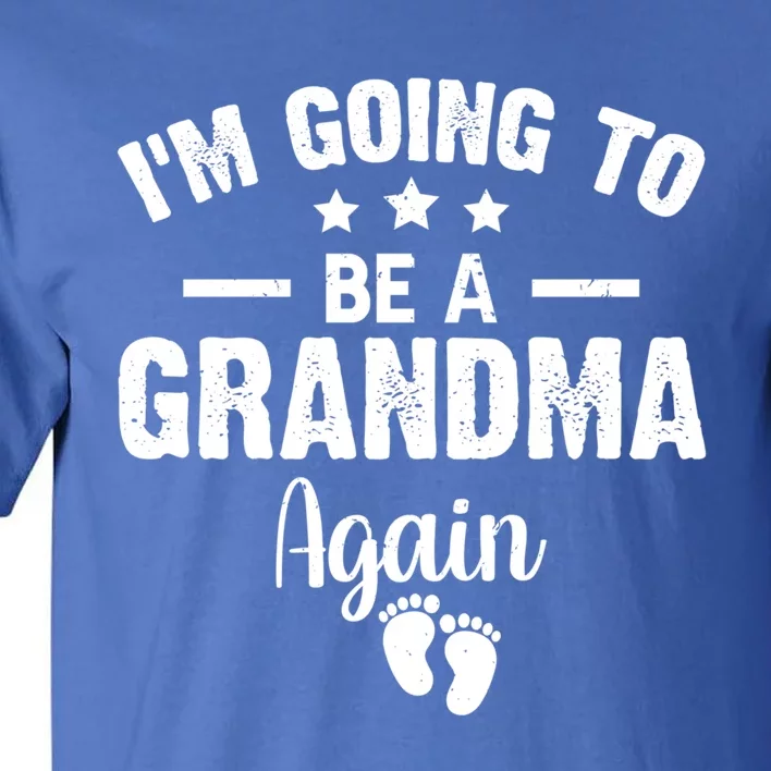 Im Going To Be A Grandma Again Promoted To Grandma Again Gift Tall T-Shirt