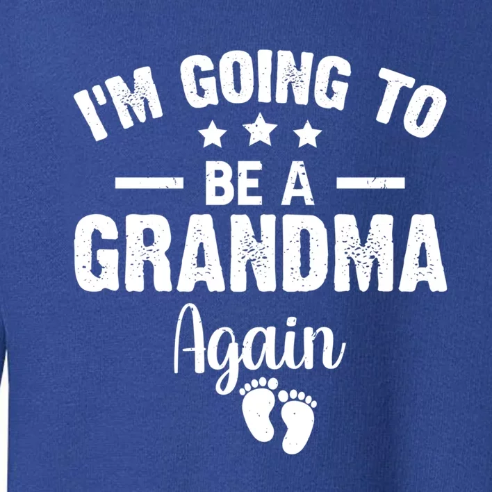 Im Going To Be A Grandma Again Promoted To Grandma Again Gift Toddler Sweatshirt