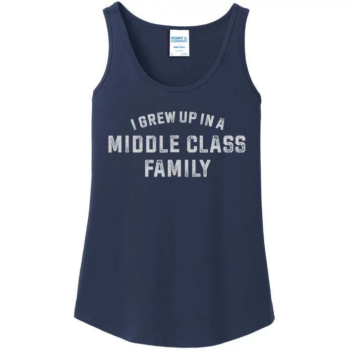 I Grew Up In A Middle Class Family Ladies Essential Tank