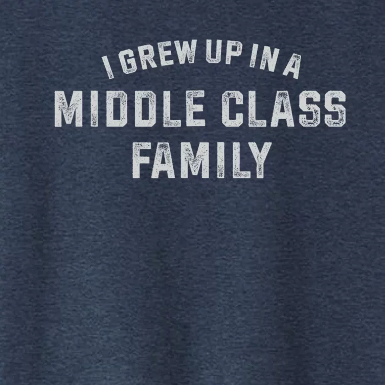 I Grew Up In A Middle Class Family Women's Crop Top Tee