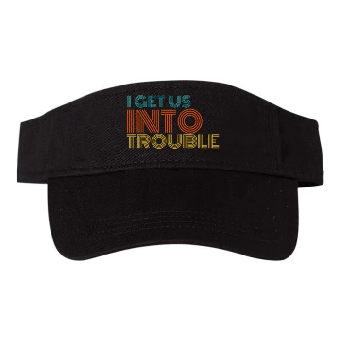 I Get Us Into Out Of Trouble Set Matching Couples Valucap Bio-Washed Visor