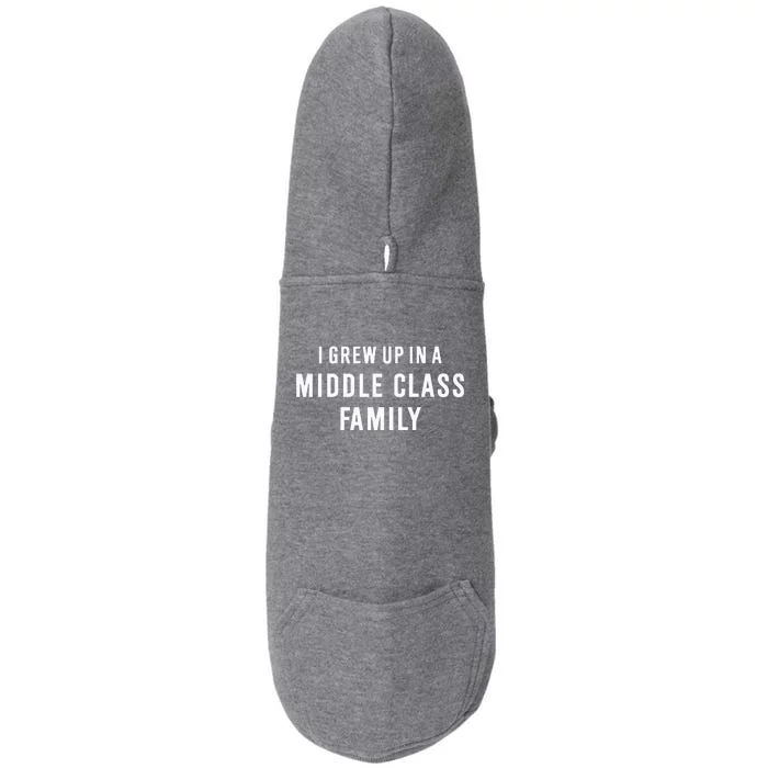 I Grew Up In A Middle Class Family Doggie 3-End Fleece Hoodie