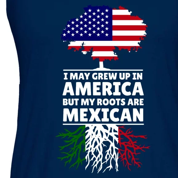 I Grew Up In America But My Roots Are Mexican Ladies Essential Flowy Tank