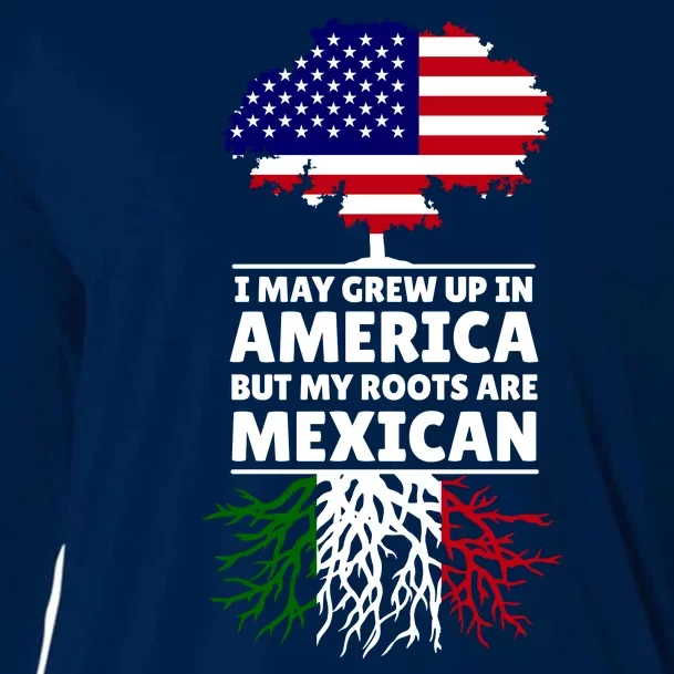 I Grew Up In America But My Roots Are Mexican Cooling Performance Long Sleeve Crew