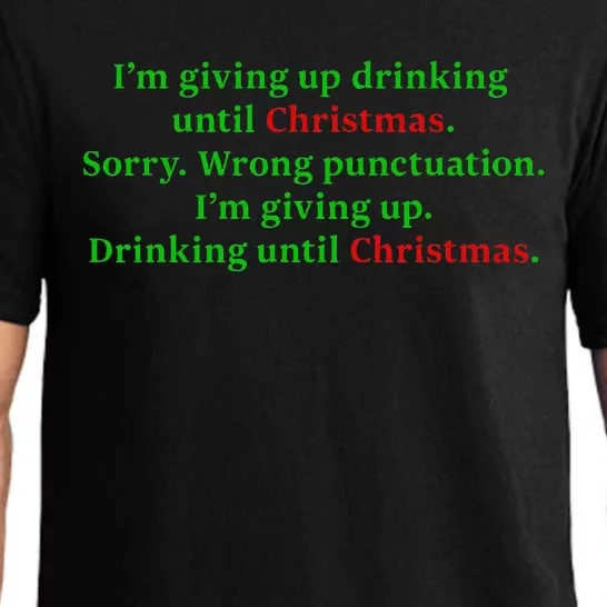 IM Giving Up. Drinking Until Christmas. Funny Holiday Pajama Set