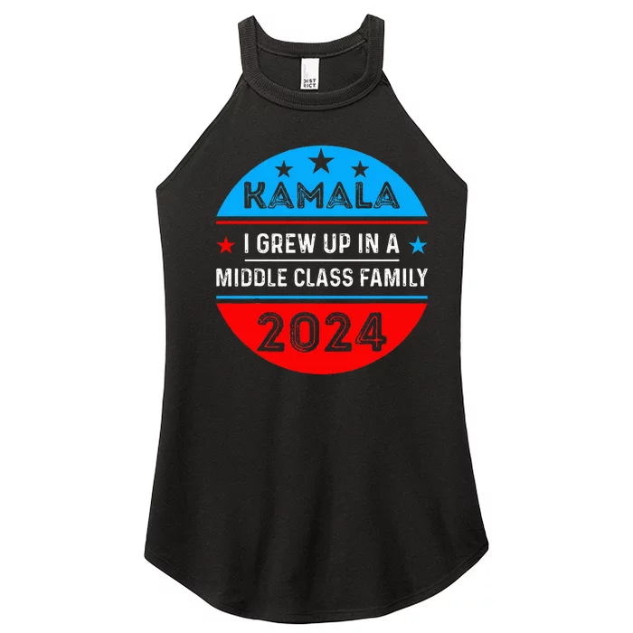 I Grew Up In A Middle Class Family Proud Kamala Harris 2024 Women’s Perfect Tri Rocker Tank