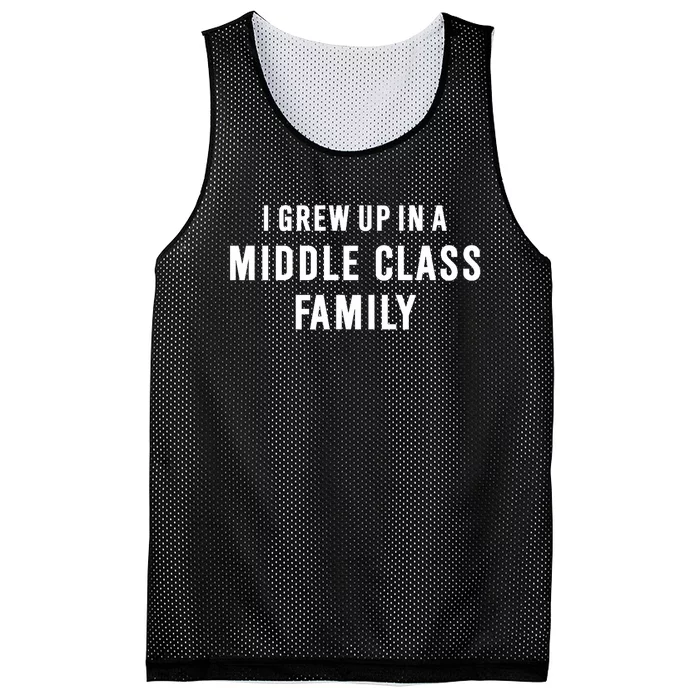 I Grew Up In A Middle Class Family Mesh Reversible Basketball Jersey Tank