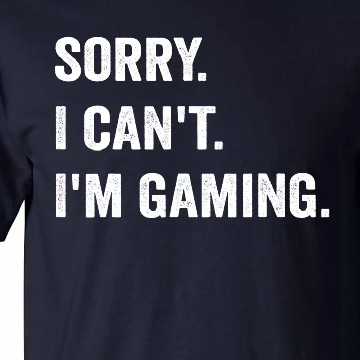 I'm Gaming Video Games Funny Gamer Gift For Boys Teen Tall T-Shirt