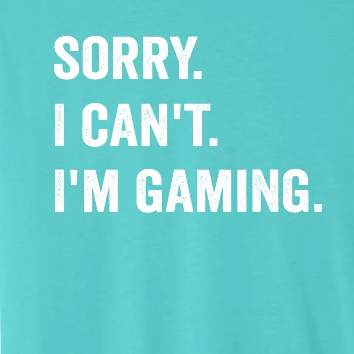 I'm Gaming Video Games Funny Gamer Gift For Boys Teen ChromaSoft Performance T-Shirt