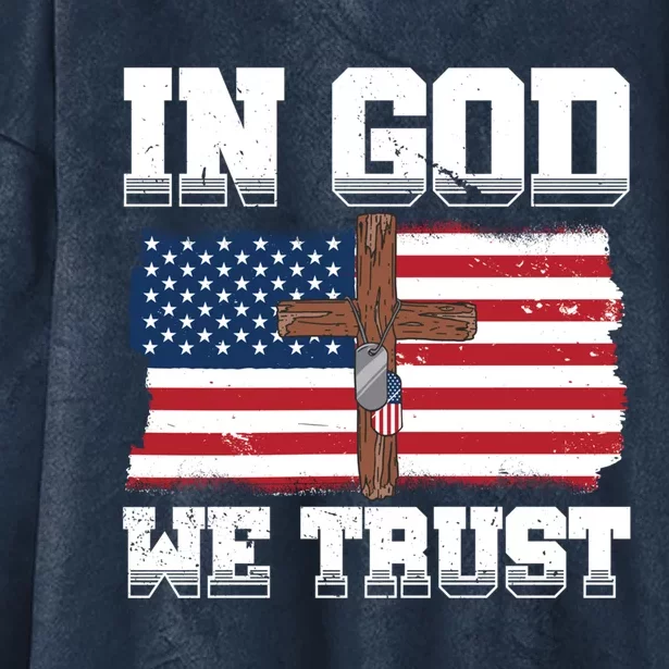 In God We Trust American Flag Jesus Faith Holy Cross Meaningful Gift Hooded Wearable Blanket