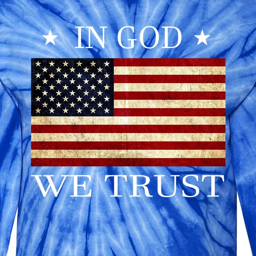 In God We Trust American Flag Patriotic Funny Gift Tie-Dye Long Sleeve Shirt