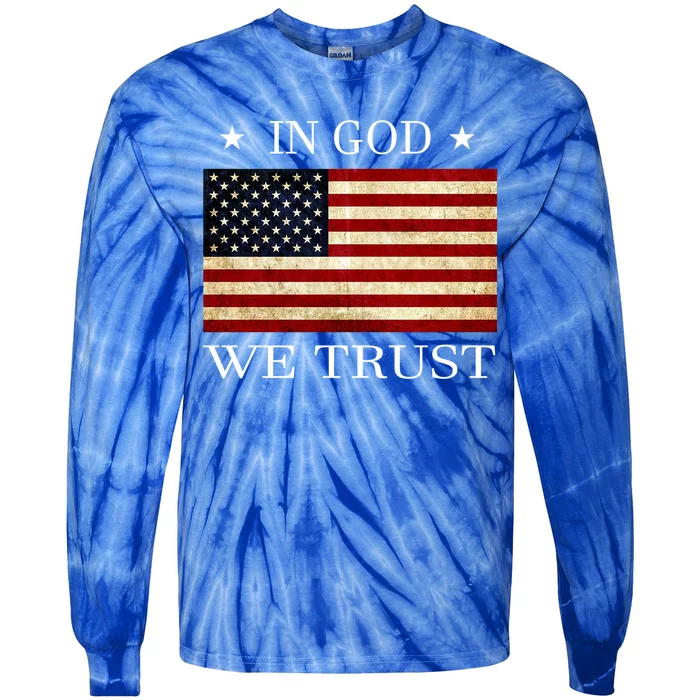 In God We Trust American Flag Patriotic Funny Gift Tie-Dye Long Sleeve Shirt