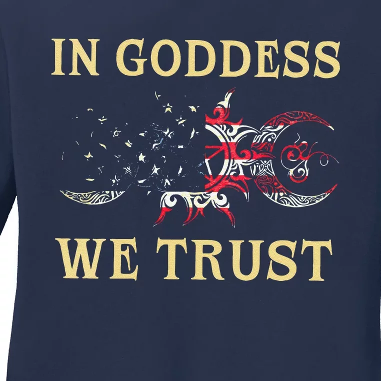 In Goddess We Trust Ladies Long Sleeve Shirt