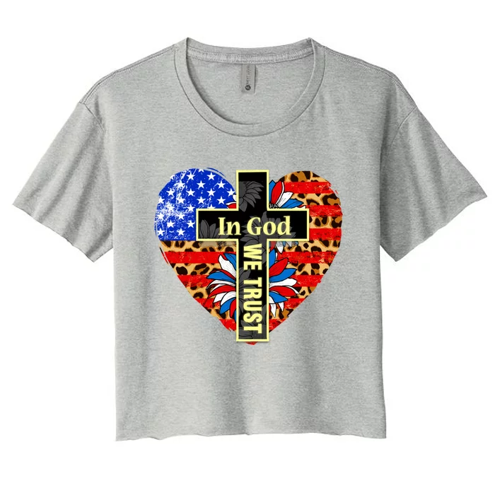 In God We Trust Heart 4th Of July Patriotic Flag Christian Gift Women's Crop Top Tee