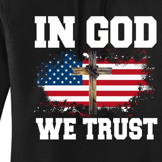 In God We Trust American Flag Jesus Faith Holy Cross Meaningful Gift Women's Pullover Hoodie