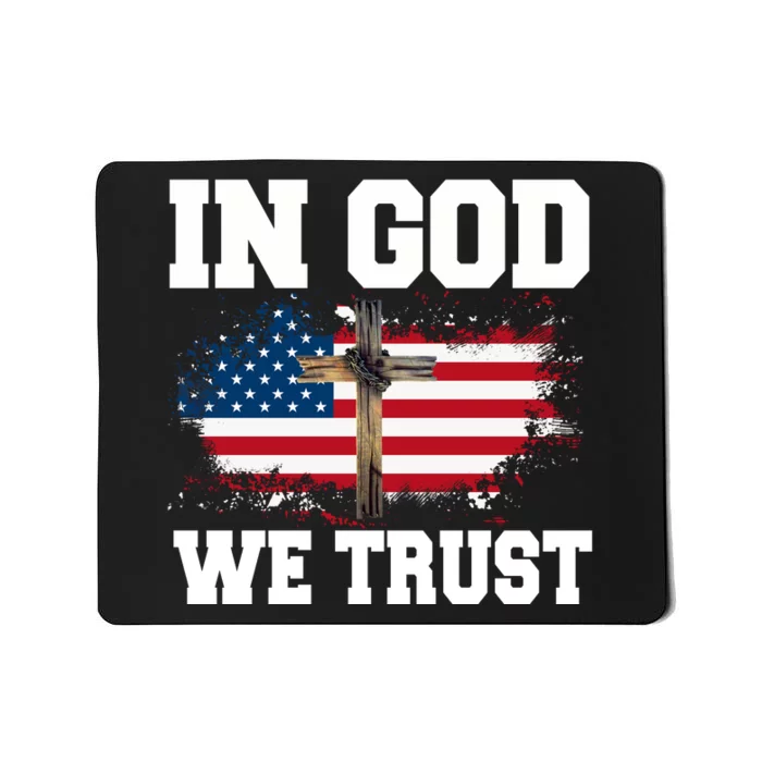 In God We Trust American Flag Jesus Faith Holy Cross Meaningful Gift Mousepad