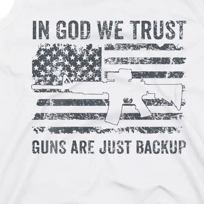 In God We Trust Guns Are Just A Backup Funny Gun Tank Top