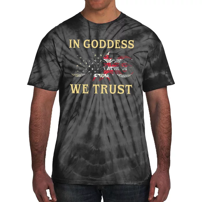 In Goddess We Trust Tie-Dye T-Shirt