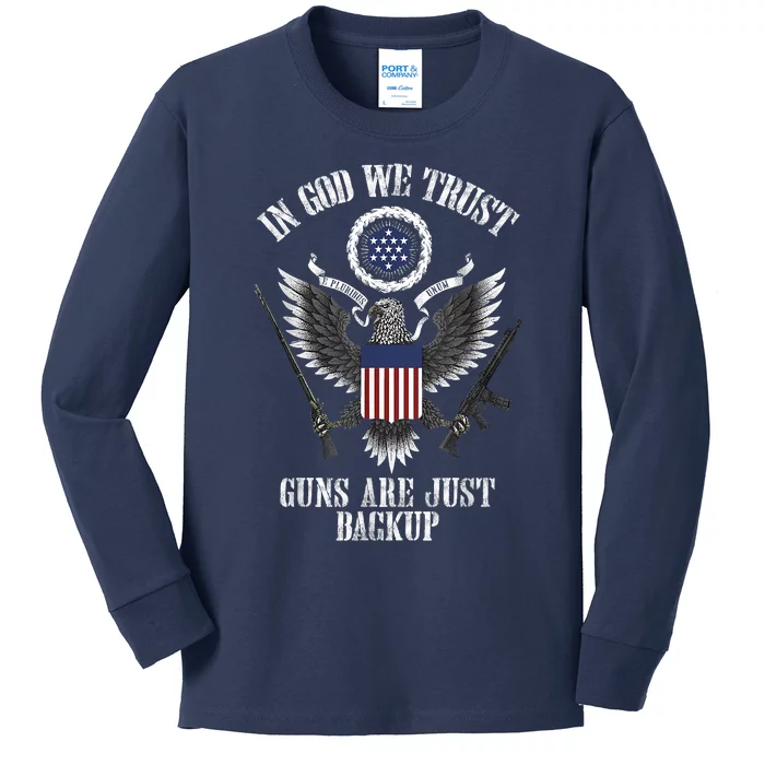 In God We Trust Guns Are Just Backup Kids Long Sleeve Shirt