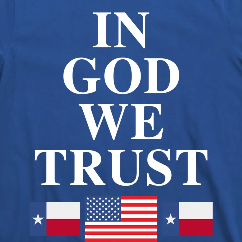 In God We Trust Texas Schools American Flag Texas Usa Gift T-Shirt