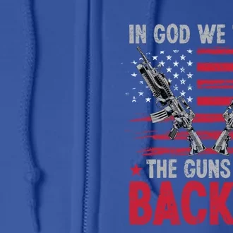 In God We Trust The Guns Are Backup Patriotic Gun Owner Gift Full Zip Hoodie