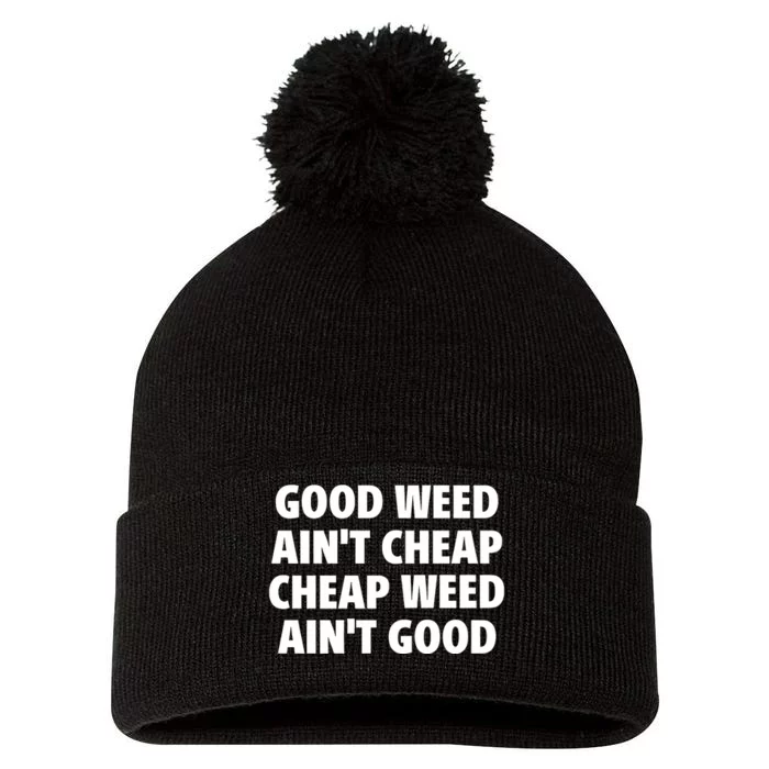 Iflyhigh Good Weed AinT Cheap Cheap Weed AinT Good Pom Pom 12in Knit Beanie