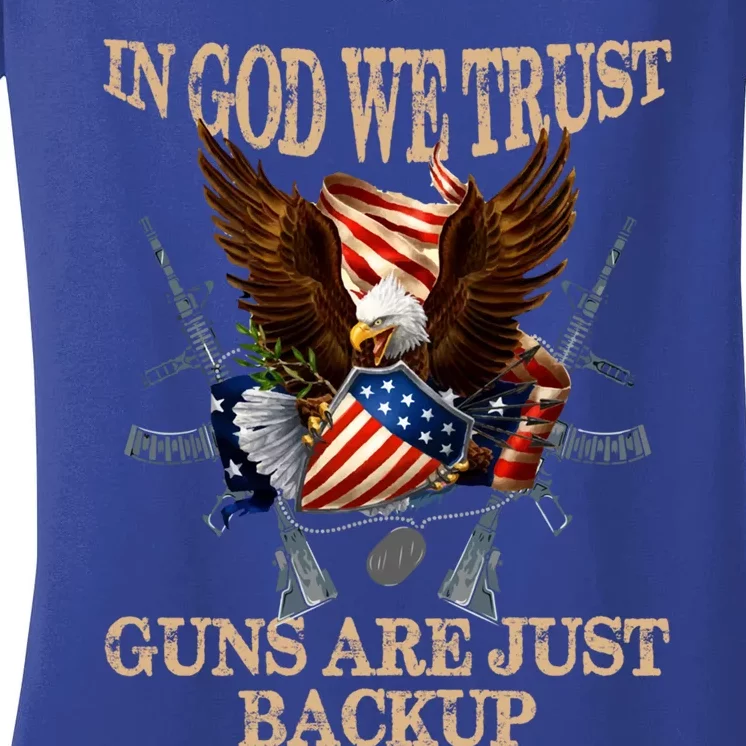 In God We Trust The Guns Are Just Backup Christian Veteran Gift Women's V-Neck T-Shirt