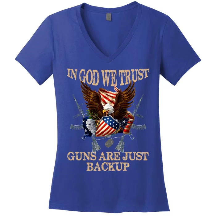 In God We Trust The Guns Are Just Backup Christian Veteran Gift Women's V-Neck T-Shirt