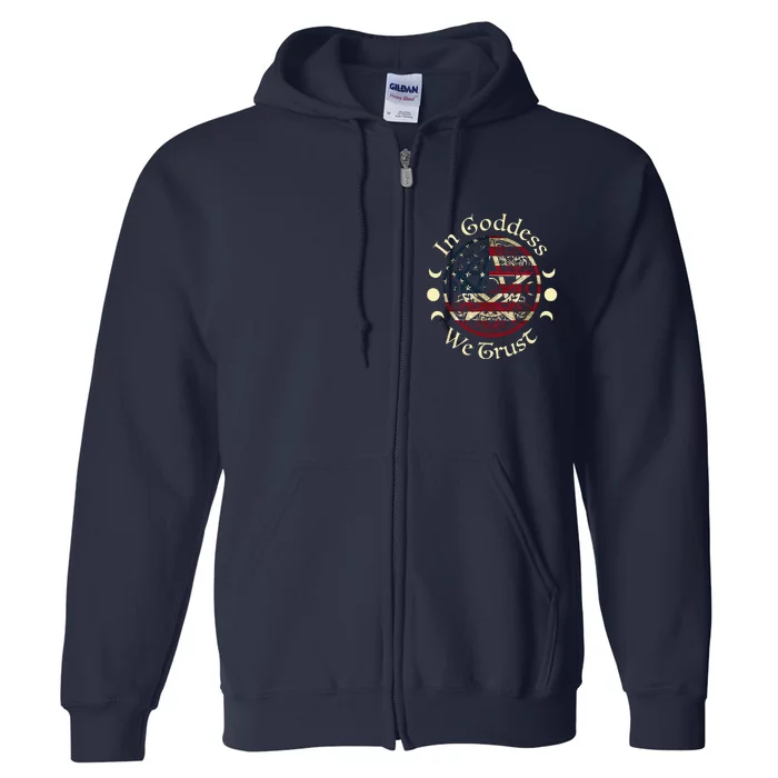 In Goddess We Trust Witch Lover American Flag Full Zip Hoodie