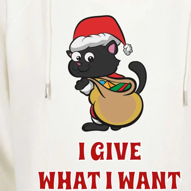 I Give What I Want Santa Cat Christmas Cheer Gift Womens Funnel Neck Pullover Hood