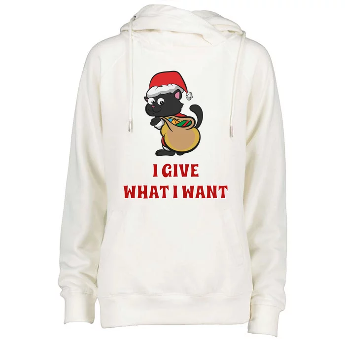 I Give What I Want Santa Cat Christmas Cheer Gift Womens Funnel Neck Pullover Hood