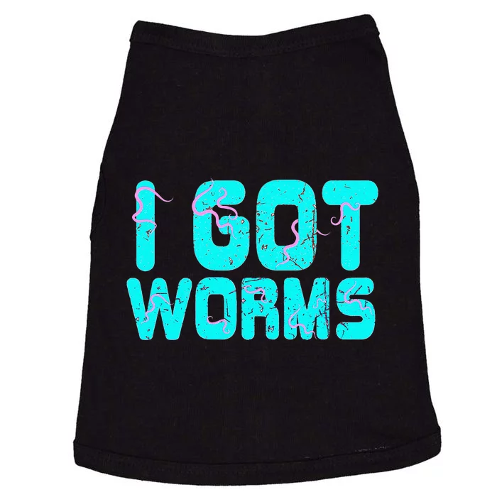 I Got Worms Funny Fishing Sayings Gift Doggie Tank