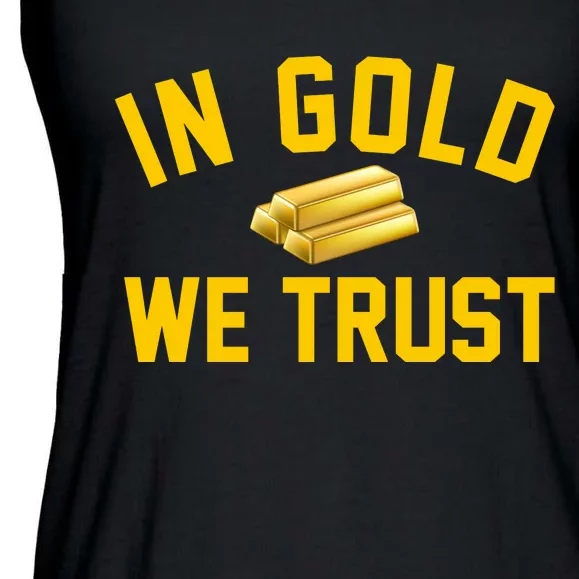 In Gold We Trust Ladies Essential Flowy Tank