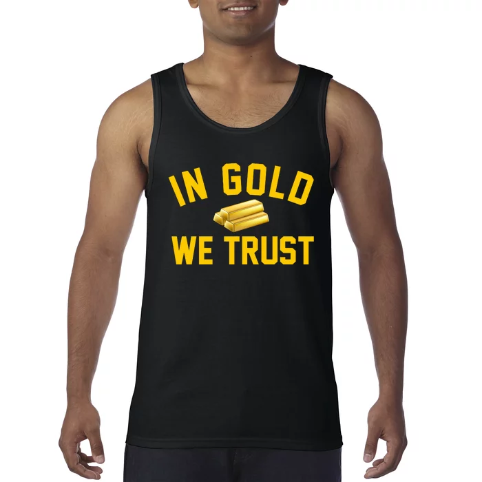 In Gold We Trust Tank Top