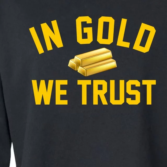 In Gold We Trust Cropped Pullover Crew