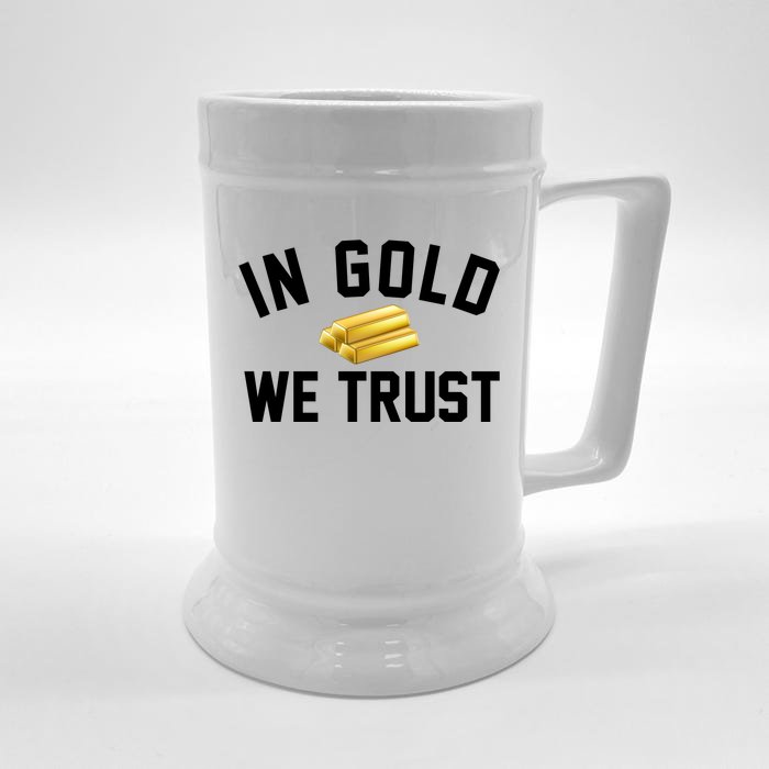 In Gold We Trust Front & Back Beer Stein