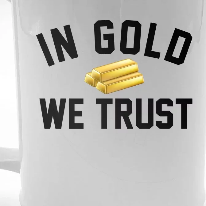 In Gold We Trust Front & Back Beer Stein