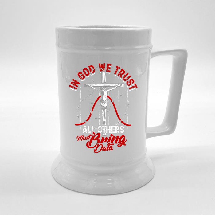 In God We Trust All Others Must Bring Data Gift Computer Data Gift Front & Back Beer Stein