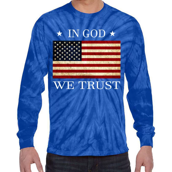 In God We Trust American Flag Patriotic Funny Gift Tie-Dye Long Sleeve Shirt