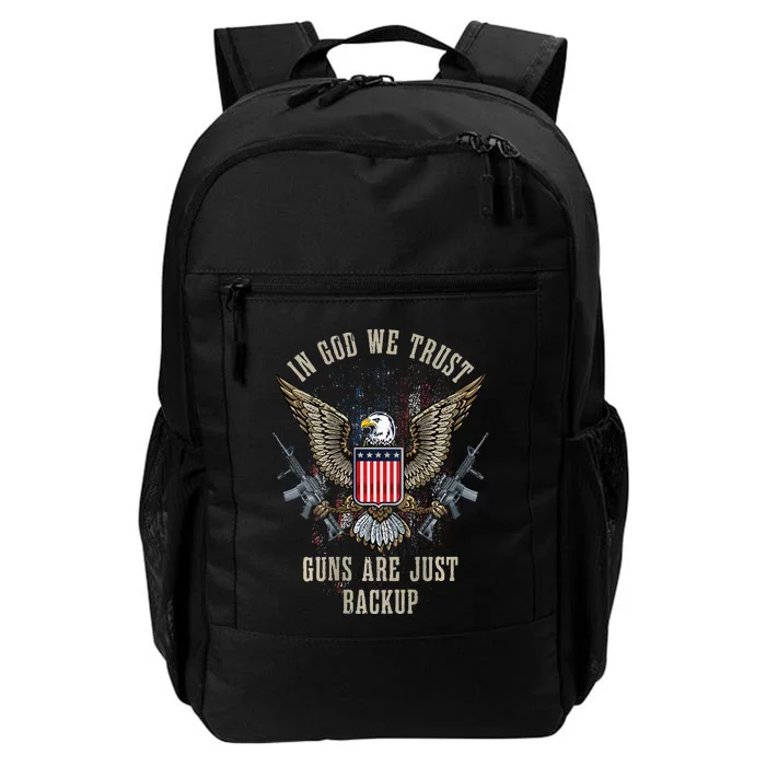 In God We Trust Guns Are Just Backup American Flag ON BACK Daily Commute Backpack