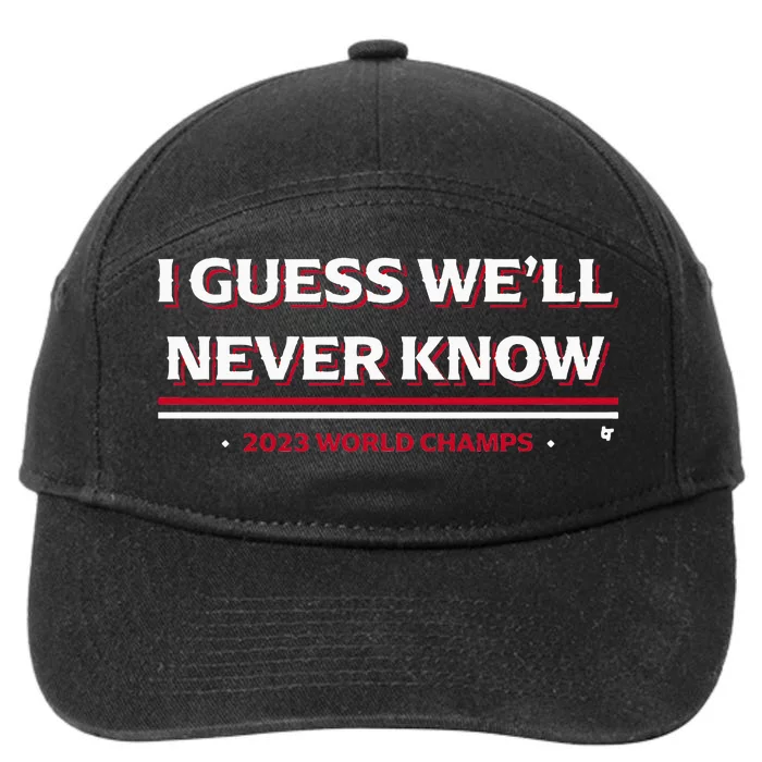 I Guess WeLl Never Know Texas Baseball 7-Panel Snapback Hat