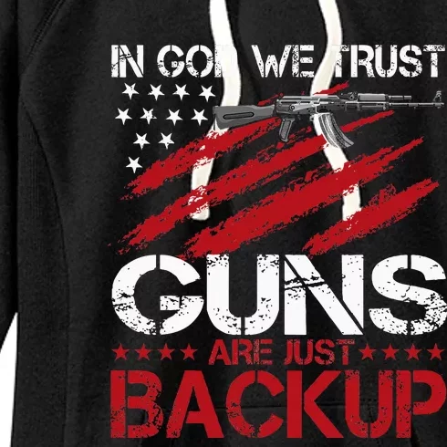 In God We Trust Guns Are Just Backup Patriotic Women's Fleece Hoodie