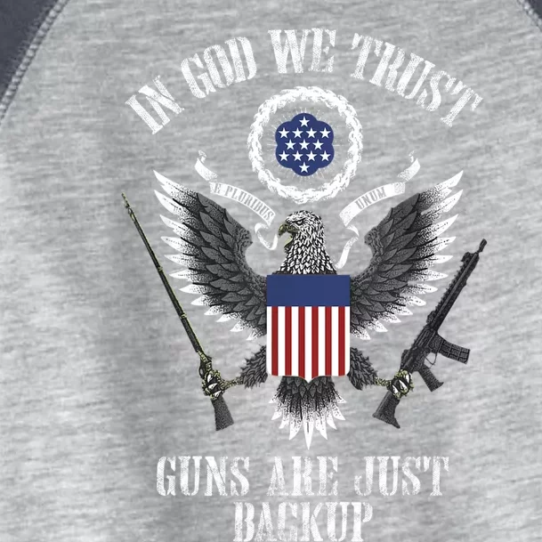 In God We Trust Guns Are Just Backup Toddler Fine Jersey T-Shirt