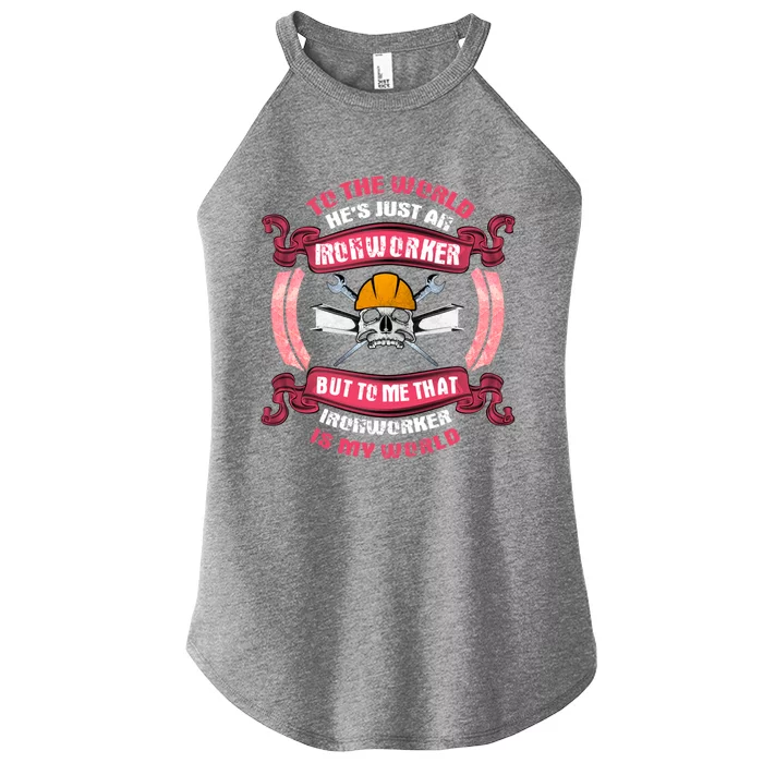 Ironworker Gift Wife He's My My Entire World Great Gift Women’s Perfect Tri Rocker Tank