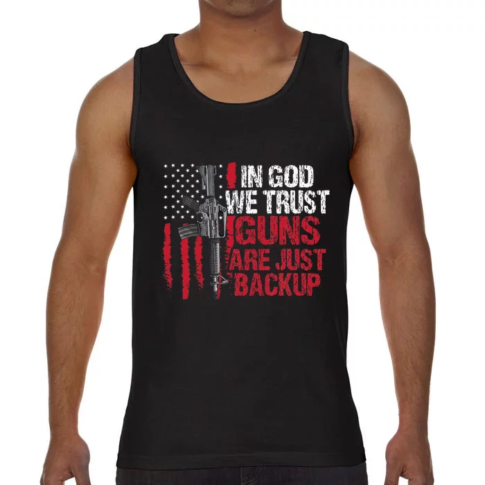 In God We Trust Guns Are Just Backup Patriotic Comfort Colors® Tank Top