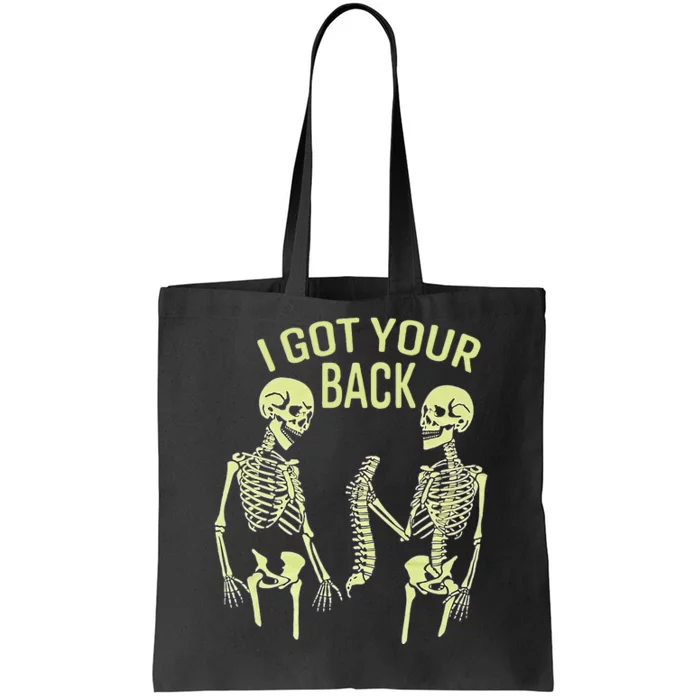 I Got Your Back Halloween Skeleton Skull Sarcastic Tote Bag