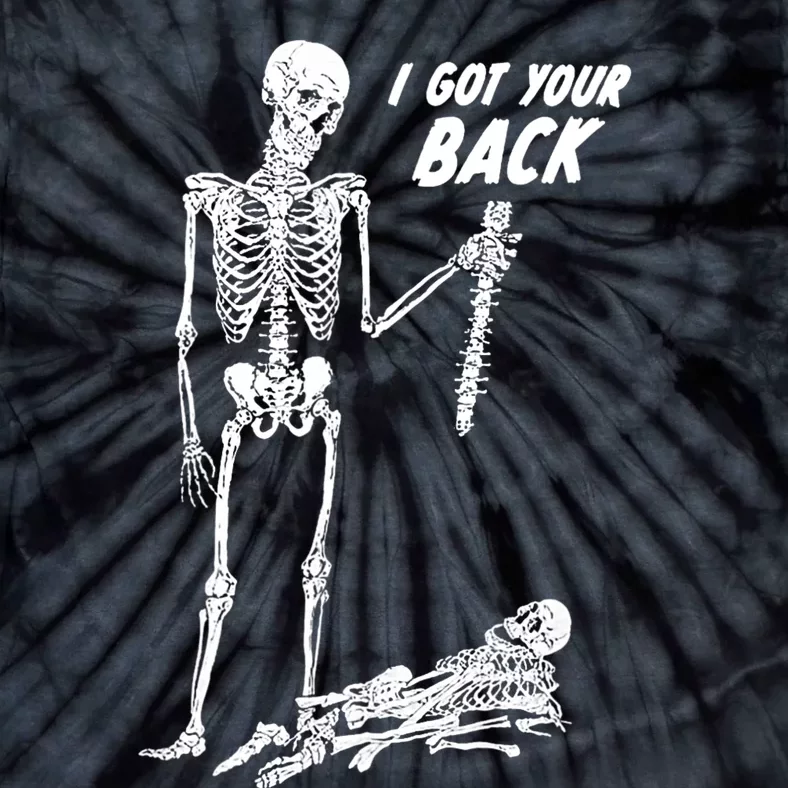 I Got Your Back Halloween Skeleton Skull Sarcastic Tie-Dye T-Shirt