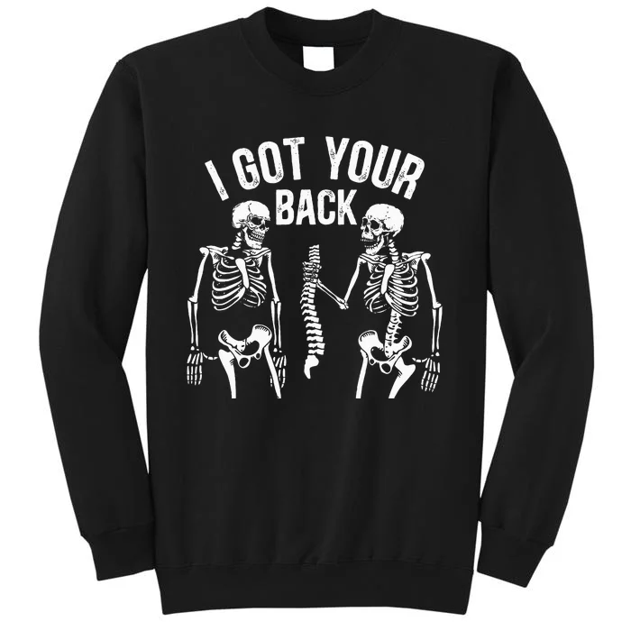 I Got Your Back Funny Skeleton Spine Halloween Costume Sweatshirt