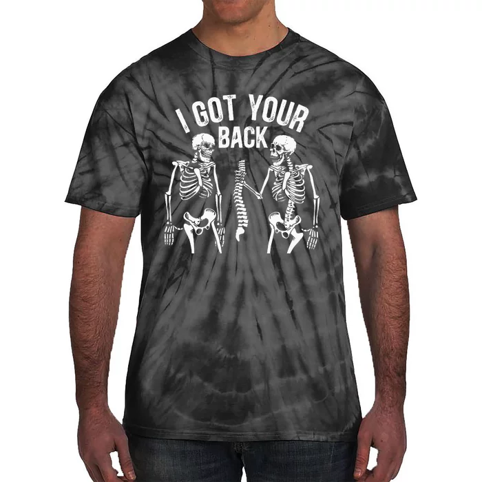 I Got Your Back Funny Skeleton Spine Halloween Costume Tie-Dye T-Shirt